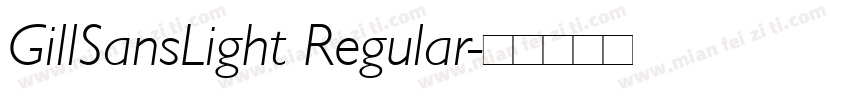 GillSansLight Regular字体转换